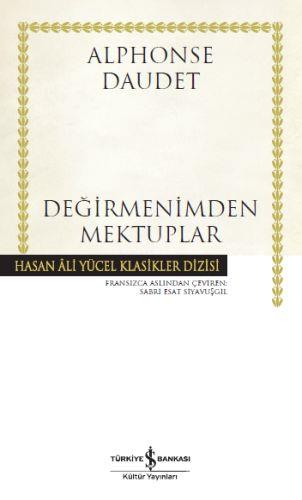 Değirmenimden Mektuplar - Hasan Ali Yücel Klasikleri (Ciltli)