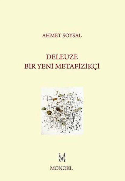 Deleuze: Bir Yeni Metafizikçi