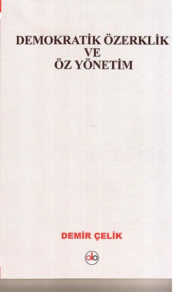 Demokratik Özerklik ve Öz Yönetim
