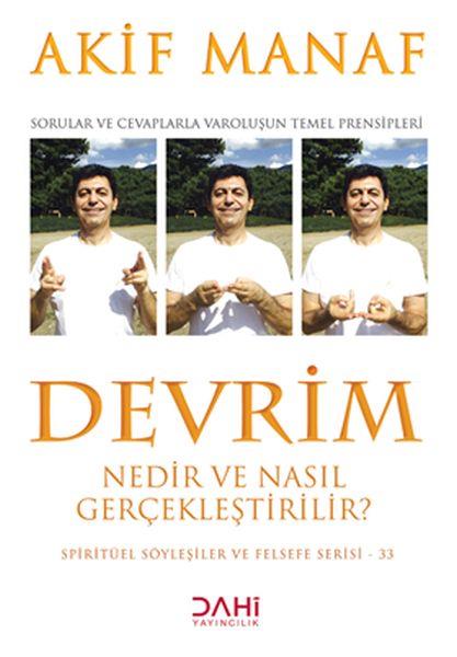 Devrim Nedir ve Nasıl Gerçekleştirilir? - Spiritüel Söyleşiler ve Felsefe Serisi 33