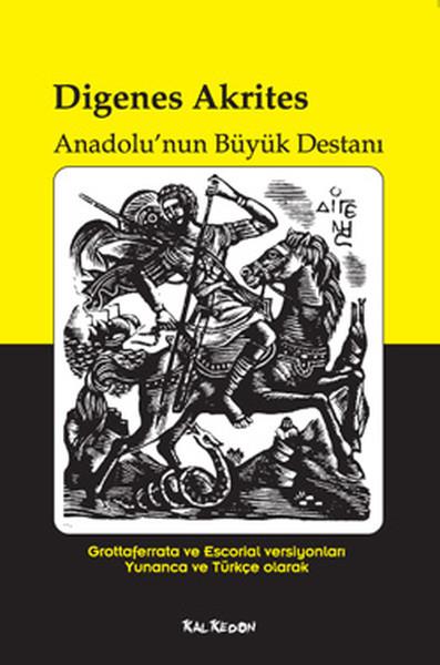 Digenes Akrites  Anadolu'nun Büyük Destanı