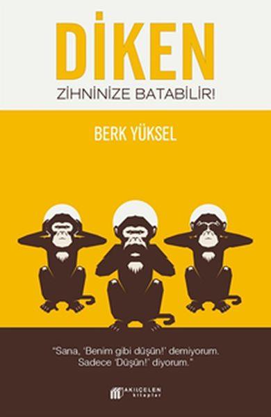 Diken Zihninize Batabilir