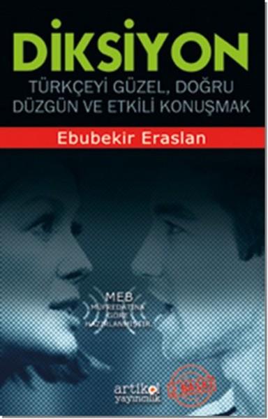 Diksiyon  Türkçeyi Doğru, Düzgün ve Etkili Konuşmak
