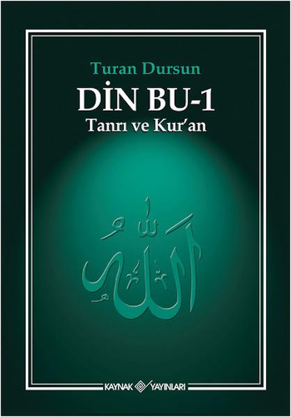 Din Bu-1 Tanrı ve Kur'an