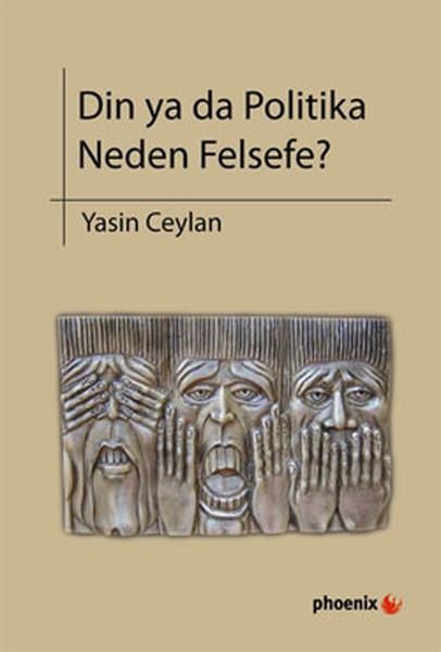 Din ya da Politika Neden Felsefe?