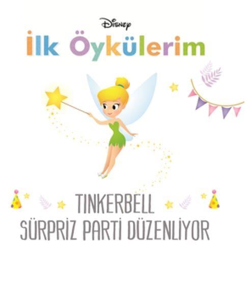 Disney İlk Öykülerim - Tinkerbell Sürpriz Parti Düzenliyor