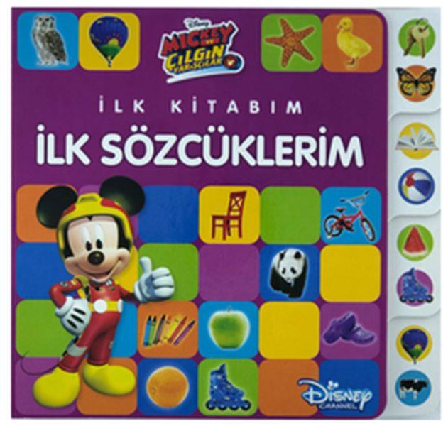 Disney Mickey ve Çılgın Yarışçılar - İlk Kitabım İlk Sözcüklerim