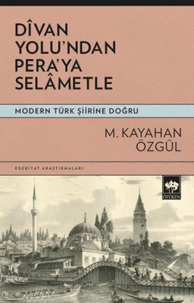 Divan Yolu’ndan Pera’ya Selametle