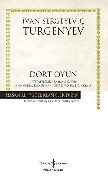 Dört Oyun İhtiyatsızlık - Taşralı Kadın - Ana Yolda Konuşma - Sorrento'da Bir Akşam