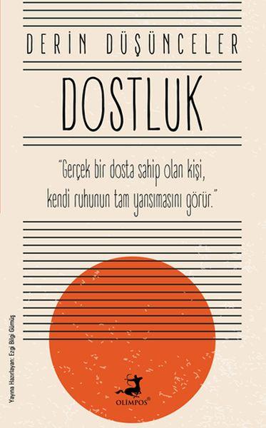 Dostluk - Derin Düşünceler
