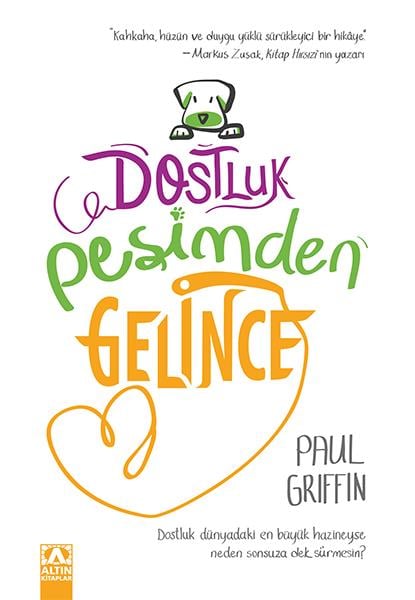 Dostluk Peşimden Gelince