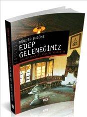 Dünden Bugüne Edep Geleneğimiz