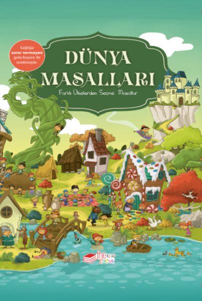 Dünya Masalları - Farklı Ülkelerden Seçme Masallar