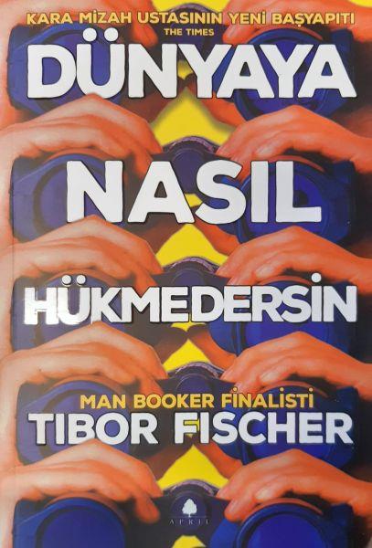 Dünyaya Nasıl Hükmedersin