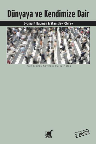 Dünyaya ve Kendimize Dair