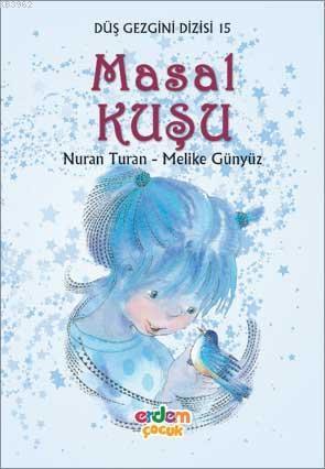 Düş Gezgini 2 - Masal Kuşu