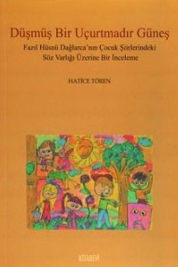Düşmüş Bir Uçurtmadır Güneş
