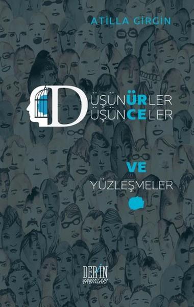 Düşünürler, Düşünceler ve Yüzleşmeler