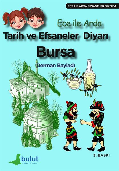 Ece ile Arda Efsaneler Dizisi - Tarih ve Efsaneler Diyarı Bursa