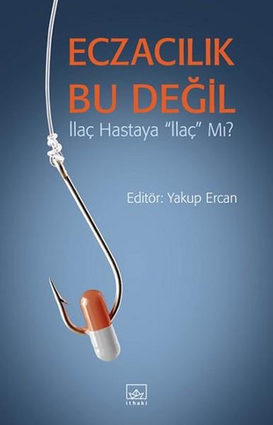 Eczacılık Bu Değil