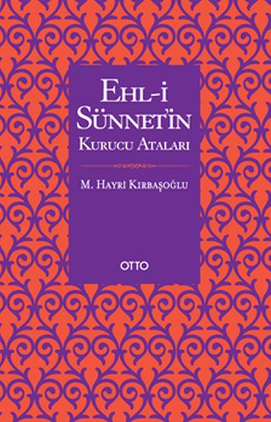Ehl-i Sünnetin Kurucu Ataları