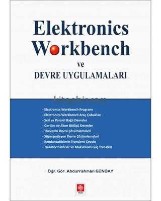Elektronics Workbench ve  Devre Uygulamaları