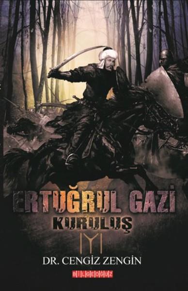 Ertuğrul Gazi  Kuruluş