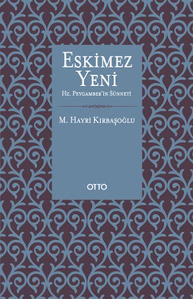 Eskimez Yeni Hz. Peygamber'in Sünneti