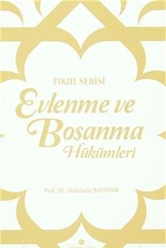 Evlenme ve Boşanma Hükümleri