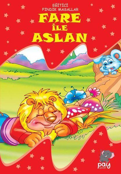 Fare ile Aslan - Eğitici Fındık Masallar