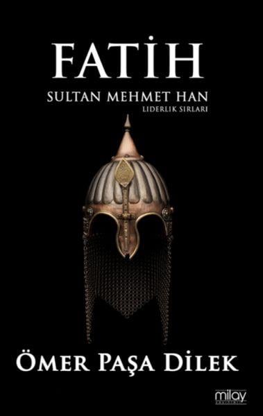Fatih Sultan Mehmet Han - Liderlik Sırları