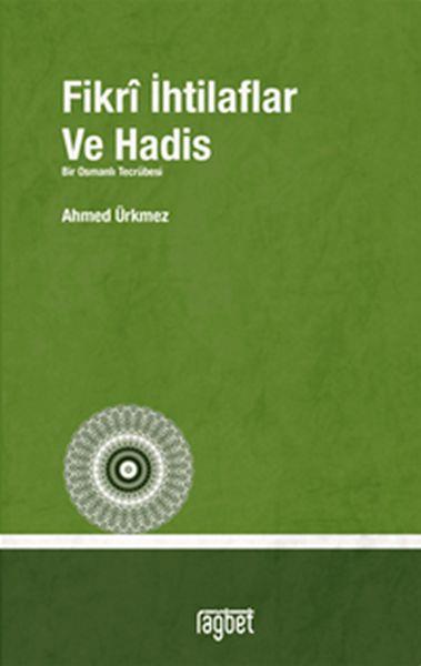 Fikrî İhtilaflar ve Hadis