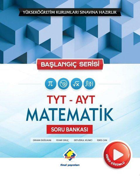 Final Başlangıç Serisi TYT- AYT Matematik Soru Bankası (Yeni)