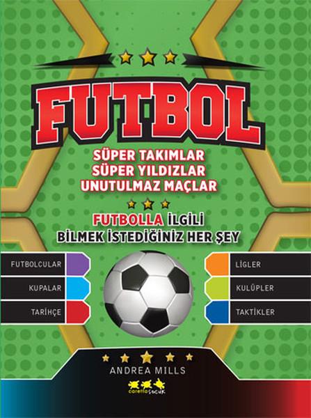 Futbol  Süper Takımlar Süper Yıldızlar Unutulmaz Maçlar