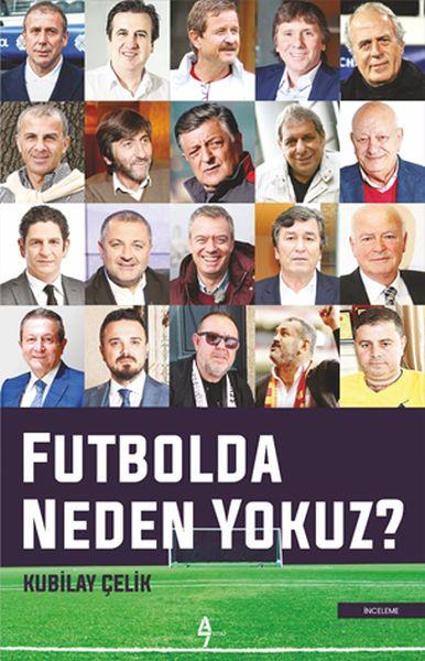 Futbolda Neden Yokuz