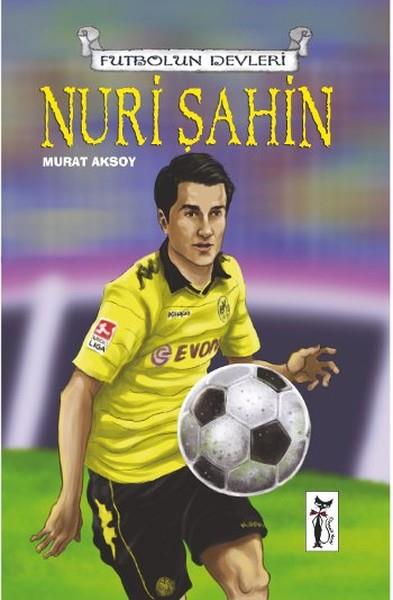 Futbolun Devleri - Nuri Şahin