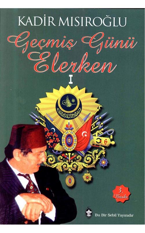 Geçmiş Günü Beklerken - 1