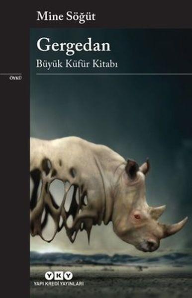 Gergedan - Büyük Küfür Kitabı