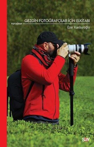 Gezgin Fotoğrafçılar İçin El Kitabı