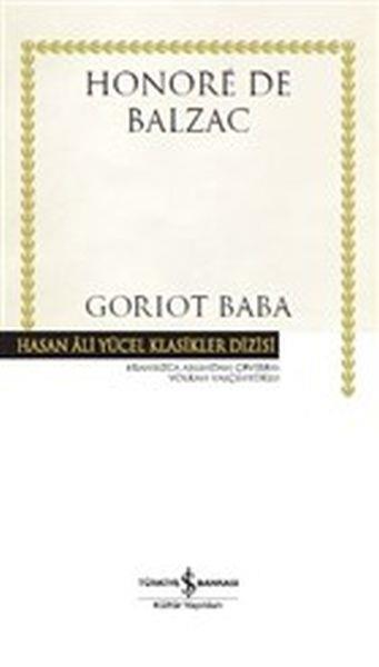 Goriot Baba - Hasan Ali Yücel Klasikleri (Ciltli)