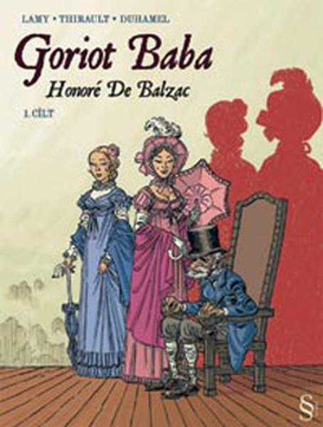 Goriot Baba 1.Cilt (Çizgi Roman)
