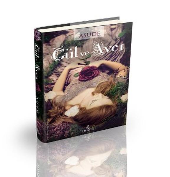 Gül ve Avcı (Ciltli)