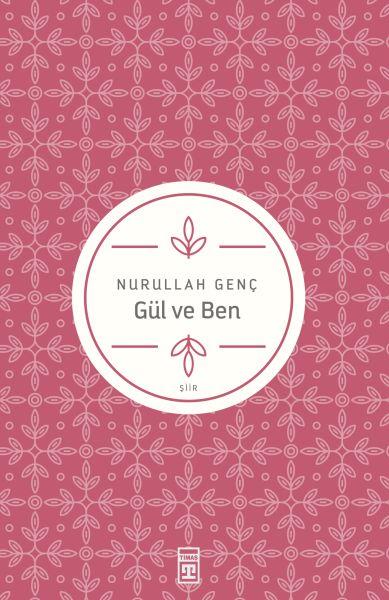 Gül ve Ben