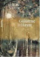 Gülümse Ey Hayat