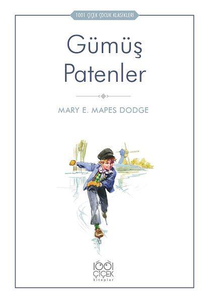 Gümüş Patenler - 1001 Çiçek Çocuk Klasikleri