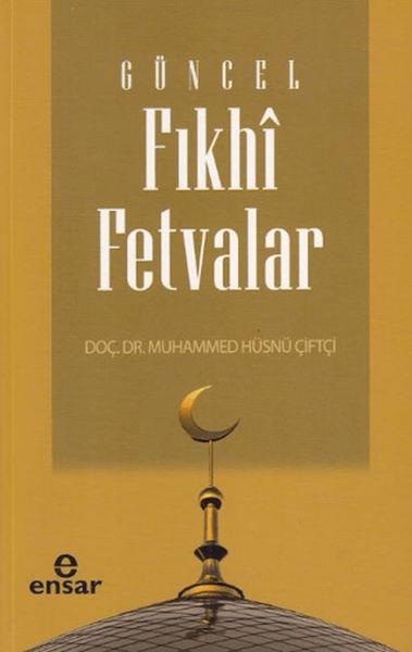 Güncel Fıkhi Fetvalar