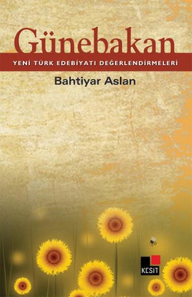 Günebakan  Yeni Türk Edebiyatı Değerlendirmeleri