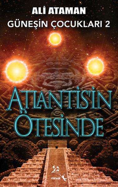 Güneşin Çocukları 2 / Atlantis'in Ötesinde