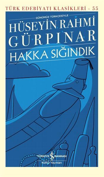 Hakka Sığındık - Türk Edebiyatı Klasikleri (Ciltli)