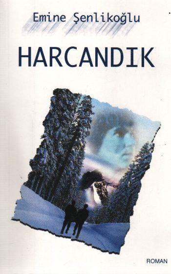 Harcandık